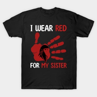 I Wear Red for My Sisters Gift For Girl Women T-Shirt